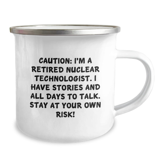 Funny Nuclear Technologist Gifts from Friends to Nuclear Technologist Men - 'I'm A Retired Nuclear Technologist' Camping Mug for Nuclear Technologist Graduation Unique Gifts - Image 2