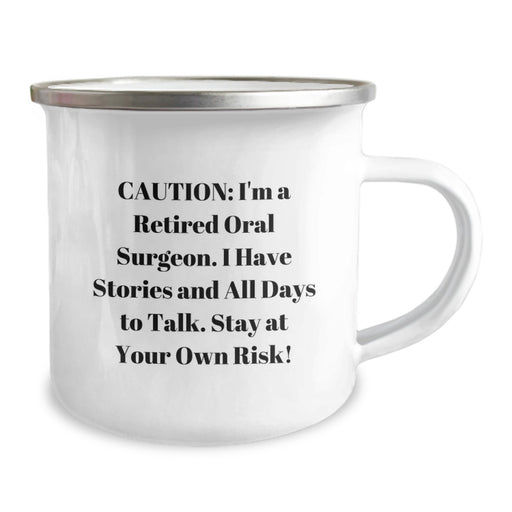 Funny Oral Surgeon Camping Mug for Graduation - Gifts from Friends to Oral Surgeon Men - Stay At Your Own Risk! - Image 2