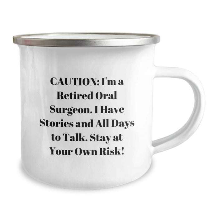 Funny Oral Surgeon Camping Mug for Graduation - Gifts from Friends to Oral Surgeon Men - Stay At Your Own Risk! - Image 2