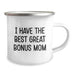 Funny Bonus Mom Gifts from Men to Women - I Have The Best Great Bonus Mom Camping Mug, Great Christmas Unique Gifts for Bonus Mom, Funny Camping Mug - Image 2