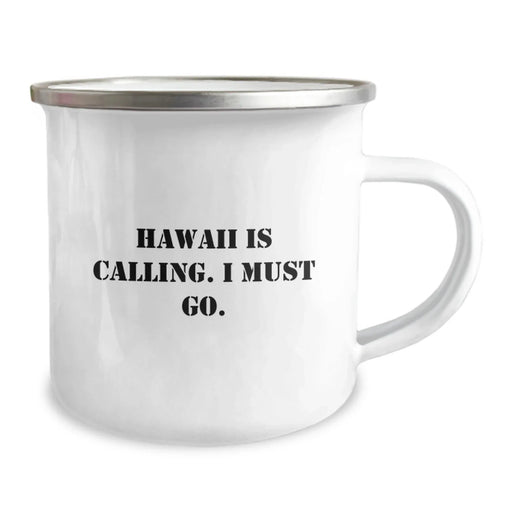 Funny Quirky Gifts from Friends for Hawaii Enthusiasts Camping Mug - Birthday Unique - Image 2