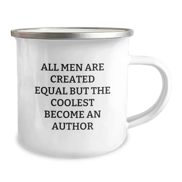 Funny Author Gifts from Men to Friends - 'All Men Are Created Equal' Camping Mug for Birthday, 12 oz Stainless Steel with Enamel Finish - Image 2