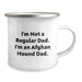Funny Afghan Hound Dog Gifts for Dad Birthday Camping Mug - Gifts from Dad - 'I'm Not A Regular Dad. I'm An Afghan Hound Dad.' - Image 2