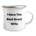 Funny Wife Gifts from Men for Wife Camping Mug I Have The Best Great Wife Christmas - Image 2