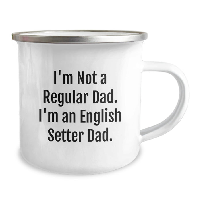 Funny English Setter Dog Dad Gifts from Men to Family for Graduation Unique Mugs with 'I'm Not A Regular Dad. I'm An English Setter Dad.' Quote - Image 2
