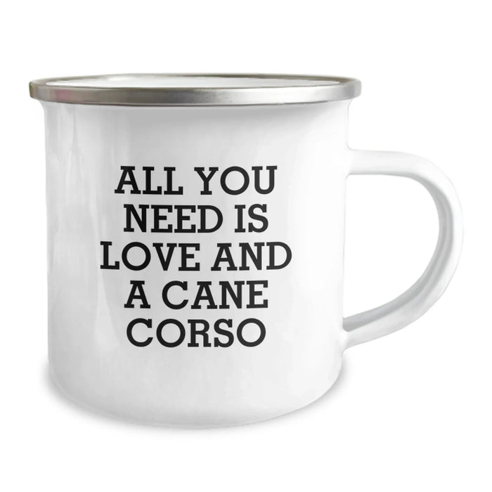 Funny Cane Corso Dog Camping Mug Gifts from Friends for Men Christmas Unique Presents, All You Need Is Love And A Cane Corso Dog Lover - Image 2