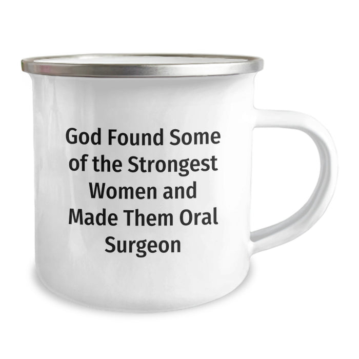 Funny Quote Gifts from Men to Oral Surgeon Women Graduation Unique Gifts Camping Mug - Image 2