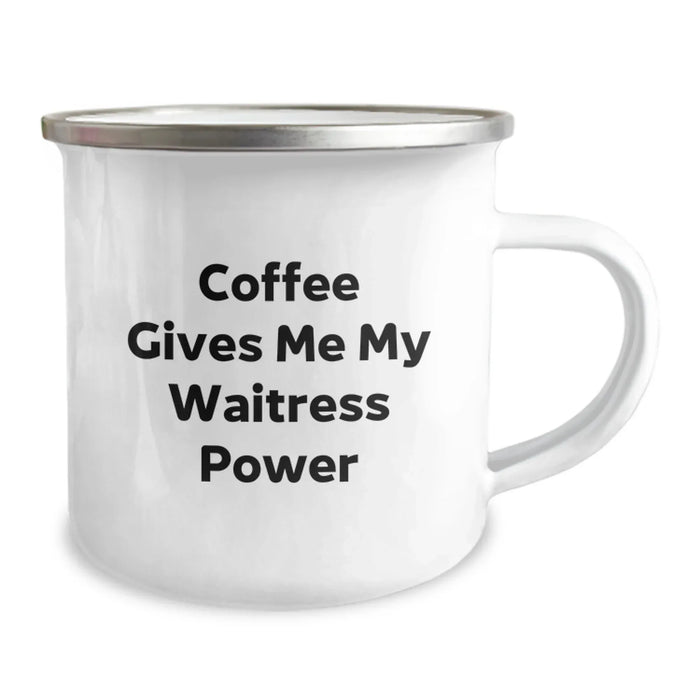 Funny Waitress Gifts from Men to Women for Christmas, Camping Mug Coffee Lovers Quote - 'Coffee Gives Me My Waitress Power' - Image 2
