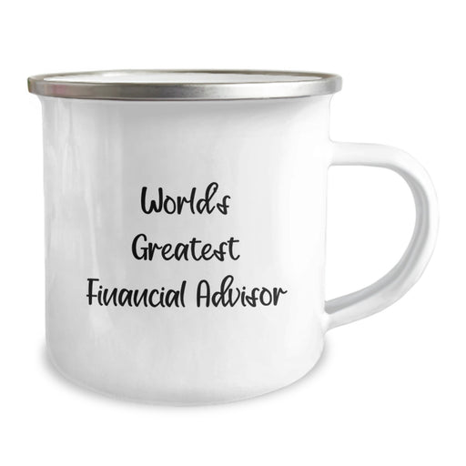 World's Greatest Financial Advisor Funny Quote Gifts for Financial Advisor Men Women Friends Coworkers Family from Friends, Camping Mug with Enamel Finish, Christmas Unique Gifts - Image 2