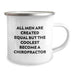 Chiropractor Gifts for Men, Funny Quote, 'All Men Are Created Equal But The Coolest Become A Chiropractor' Christmas Unique Mugs for Chiropractors - Image 2