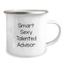Funny Advisor Gifts from Friends, Unique Birthday Unique Gifts for Men, Smart Sexy Talented Advisor Camping Mug - Image 2