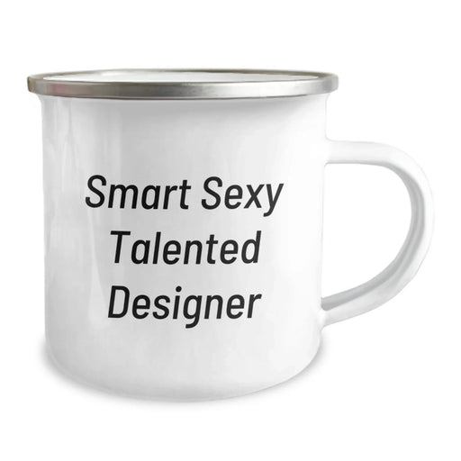 Birthday Unique Gifts for the Smart Sexy Talented Designer, Funny Inspirational Quote, Camping Mug Gifts from Friends and Family - Image 2