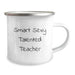 Funny Teacher Gifts from Men, Unique Christmas Unique Gifts for Teachers, Smart Sexy Talented Teacher Camping Mug - Image 2