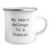 Funny Chemist Gifts from Friends to Family - 'My Heart Belongs To A Chemist' Christmas Unique Mugs for Chemists, Camping Mugs - Image 2