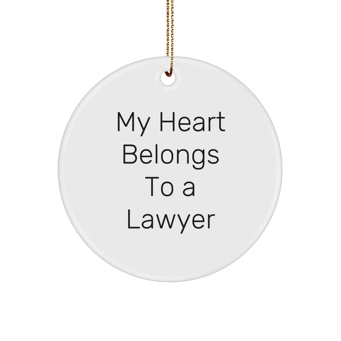 Funny Lawyer Gifts from Friends, Christmas Unique Circle Ornament for Men Women Coworkers Family, My Heart Belongs To A Lawyer - Image 1