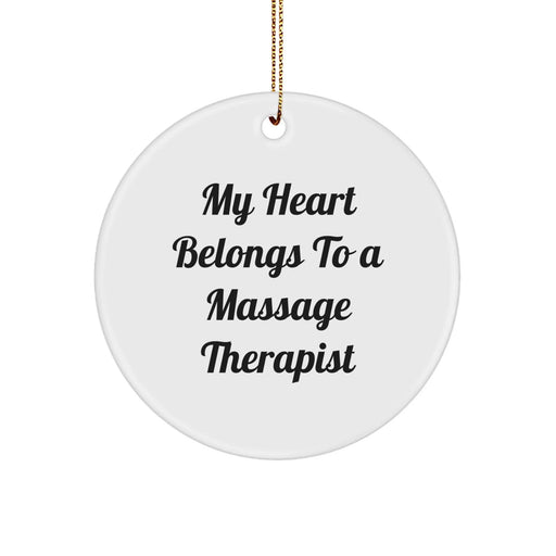 Funny Massage Therapist Gifts from Friends, Circle Ornament, My 'Heart Belongs To A Massage Therapist' White Christmas Unique Gifts - Image 1