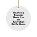 Australian Cattle Dog Christmas Circle Ornaments for Family Unique Gifts, Funny Quote 'I'm Not A Regular Mom. I'm An Australian Cattle Mom.' - Image 1