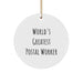 Funny 'World's Greatest Postal Worker' Circle Ornament, Gift for Postal Worker from Friends, Coworkers, Family - Christmas Unique Gifts - Image 1