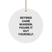 Game Warden Gifts from Friends and Family - Retired Game Warden Figure It Out Yourself Circle Ornament, White, Christmas Unique Gifts - Image 1