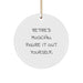 Funny Musician Gifts for Him, Circle Ornament with 'Retired Musician. Figure It Out Yourself.' Quote, Christmas Unique Gifts from Friends - Image 1