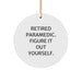 Funny Rescue Worker Gifts for Men, Christmas Unique Gifts from Friends to Rescue Worker, 'Figure It Out Yourself' Rescue Worker Circle Ornament - Image 1