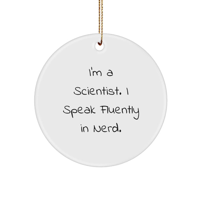 Funny Scientist Gifts for Him - I'm A Scientist Circle Ornament, White, Unique Christmas Unique Gifts from Friends, Coworkers, Family - Image 1