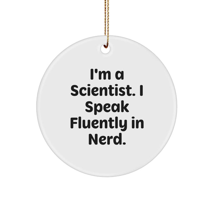 Funny Scientist Circle Ornament, Gifts from Friends, Christmas Unique Gifts for Scientist Men - Image 1