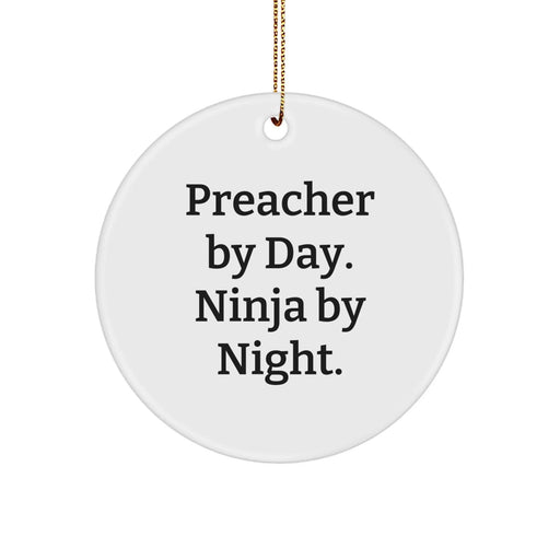 Gifts for Preachers - Preacher By Day. Ninja By Night. Circle Ornament, Funny Quote, Christmas Unique Gift Ideas from Friends - Image 1