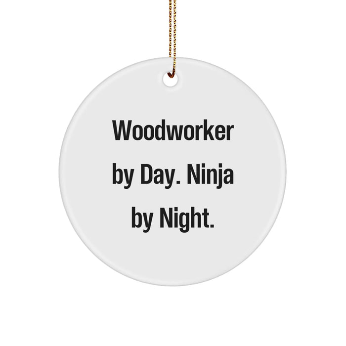 Funny Woodworker Gifts from Friends for Men - Woodworker Circle Ornament 'Woodworker By Day. Ninja By Night.' - Image 1