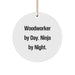 Funny Woodworker Gifts from Friends for Men - Woodworker Circle Ornament 'Woodworker By Day. Ninja By Night.' - Image 1