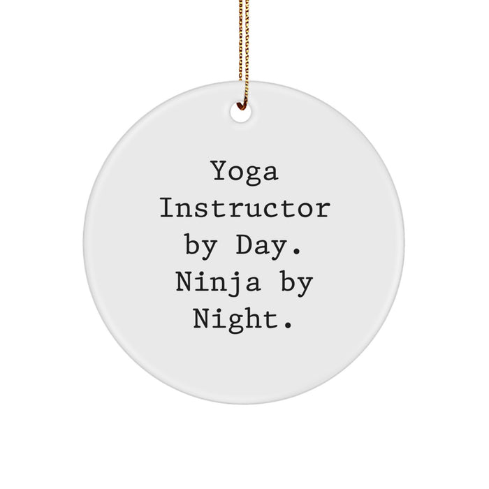 Yoga Instructor Gifts from Friends for Yoga Instructor By Day Ninja By Night. Christmas Unique Circle Ornament - Image 1