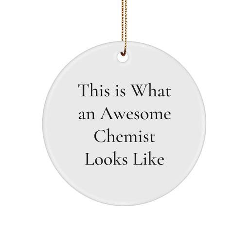 Funny Chemist Gifts for Men - This Is What An Awesome Chemist Looks Like Circle Ornament, Christmas Unique Presents from Friends or Family - Image 1