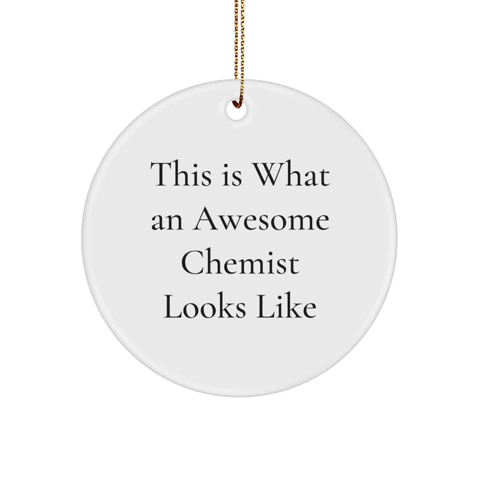 Funny Chemist Gifts for Men - This Is What An Awesome Chemist Looks Like Circle Ornament, Christmas Unique Presents from Friends or Family - Image 1