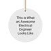 Funny Electrical Engineer Gifts, Circle Ornament for Men, Unique Christmas Memorable Presents for Him, 'This Is What An Awesome Electrical Engineer Looks Like' - Image 1