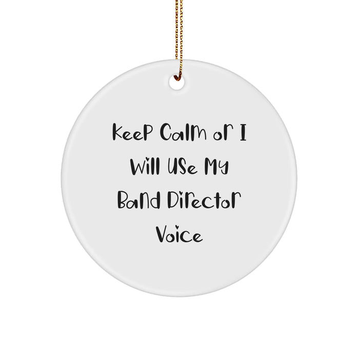 Funny Band Director Gifts for Men from Friends, Keep Calm Circle Ornament, Holiday Unique Gifts - Image 1