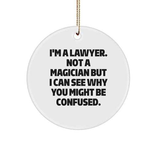 Funny Lawyer Circle Ornament Gifts from Friends for Lawyer Men - Image 1
