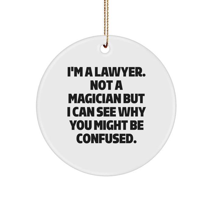 Funny Lawyer Circle Ornament Gifts from Friends for Lawyer Men - Image 1