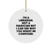 Funny Librarian Gifts for Colleagues, Unique Circle Ornament from Friends with Inspirational Quote, Christmas Unique Gifts - Image 1