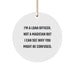 Funny Loan Officer Gifts - 'I'm A Loan Officer. Not A Magician' Christmas Circle Ornament, Gifts from Friends to Loan Officers - Image 1