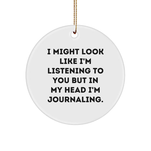 Funny Journaling Circle Ornament Gifts for Journaling Enthusiasts, Friends, and Family, Gifts from Men, Women, and Kids, Perfect for Christmas, Unique Christmas Unique Gifts for Men and Women - Image 1