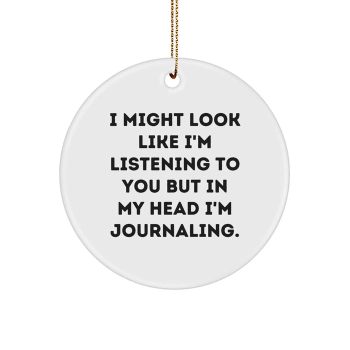 Funny Journaling Circle Ornament Gifts for Journaling Enthusiasts, Friends, and Family, Gifts from Men, Women, and Kids, Perfect for Christmas, Unique Christmas Unique Gifts for Men and Women - Image 1