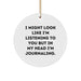 Funny Journaling Circle Ornament Gifts for Journaling Enthusiasts, Friends, and Family, Gifts from Men, Women, and Kids, Perfect for Christmas, Unique Christmas Unique Gifts for Men and Women - Image 1