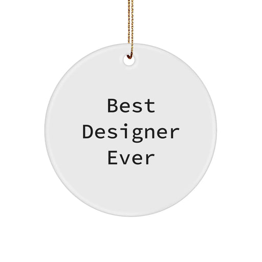 Funny 'Best Designer Ever' Christmas Circle Ornament Gifts from Family and Friends - Image 1