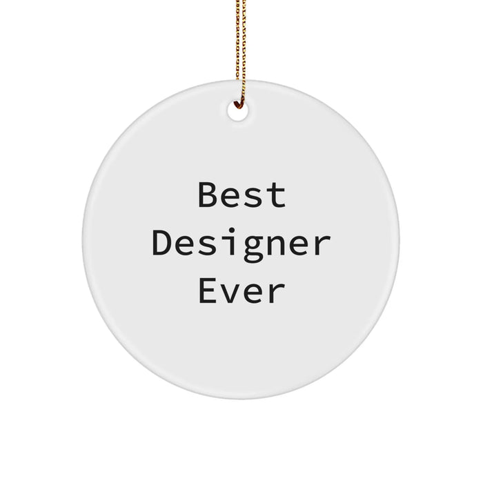 Funny 'Best Designer Ever' Christmas Circle Ornament Gifts from Family and Friends - Image 1