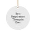 Funny Respiratory Therapist Gifts for Men, Inspirational 'Best Respiratory Therapist Ever' Circle Ornament, Christmas Unique Gifts from Friends, Lightweight Circle Ornament - Image 1