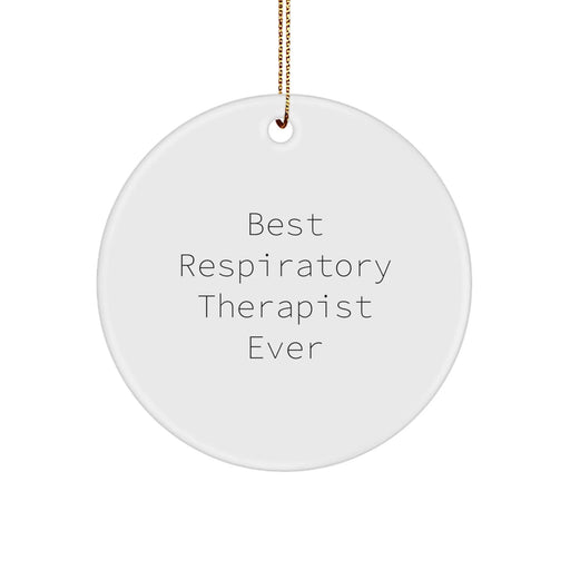 Funny Inspirational Gifts from Friends for Respiratory Therapist Christmas Ornaments Best Therapist Ever Circle Ornament - Image 1