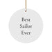 Funny Sailor Gifts from Men to Friends - 'Best Sailor Ever' Circle Ornament for Christmas Unique Gifts - Image 1