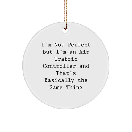 Funny Air Traffic Controller Gifts for Men Christmas Unique Circle Ornament from Friends and Family - Image 1