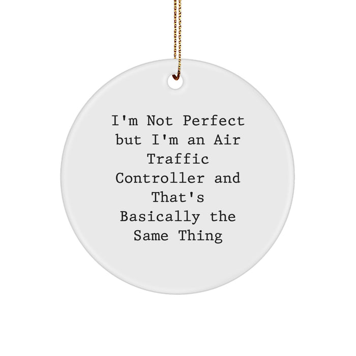 Funny Air Traffic Controller Gifts for Men Christmas Unique Circle Ornament from Friends and Family - Image 1