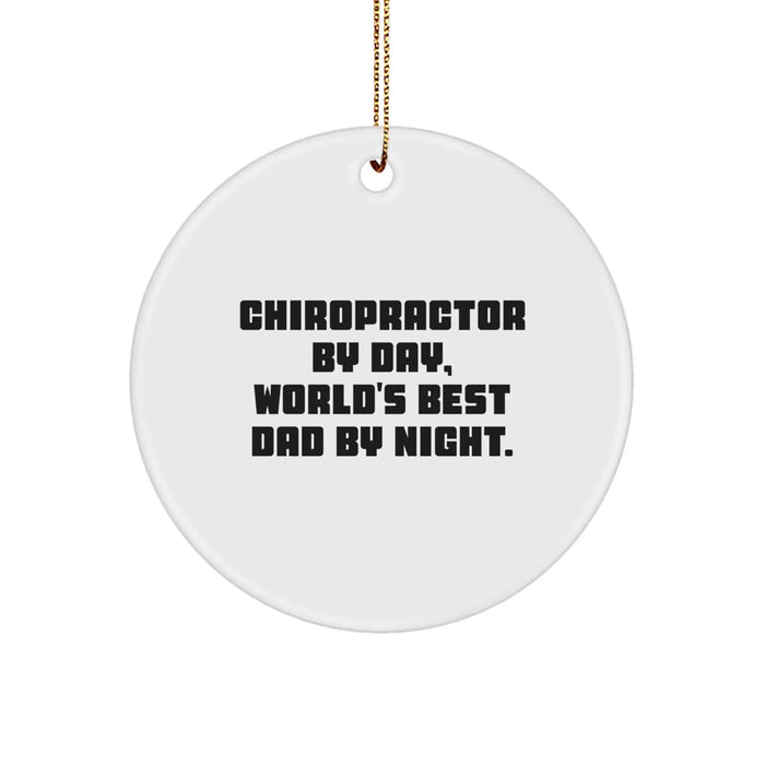 Funny Chiropractor Gifts for Men by Chiropractor By Day, World's Best Dad By Night. Christmas Unique Circle Ornaments - Image 1